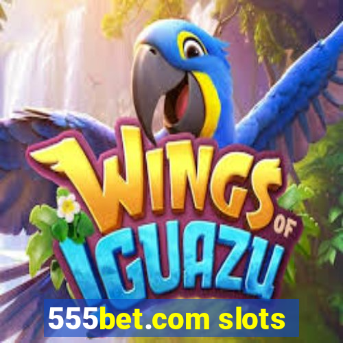 555bet.com slots